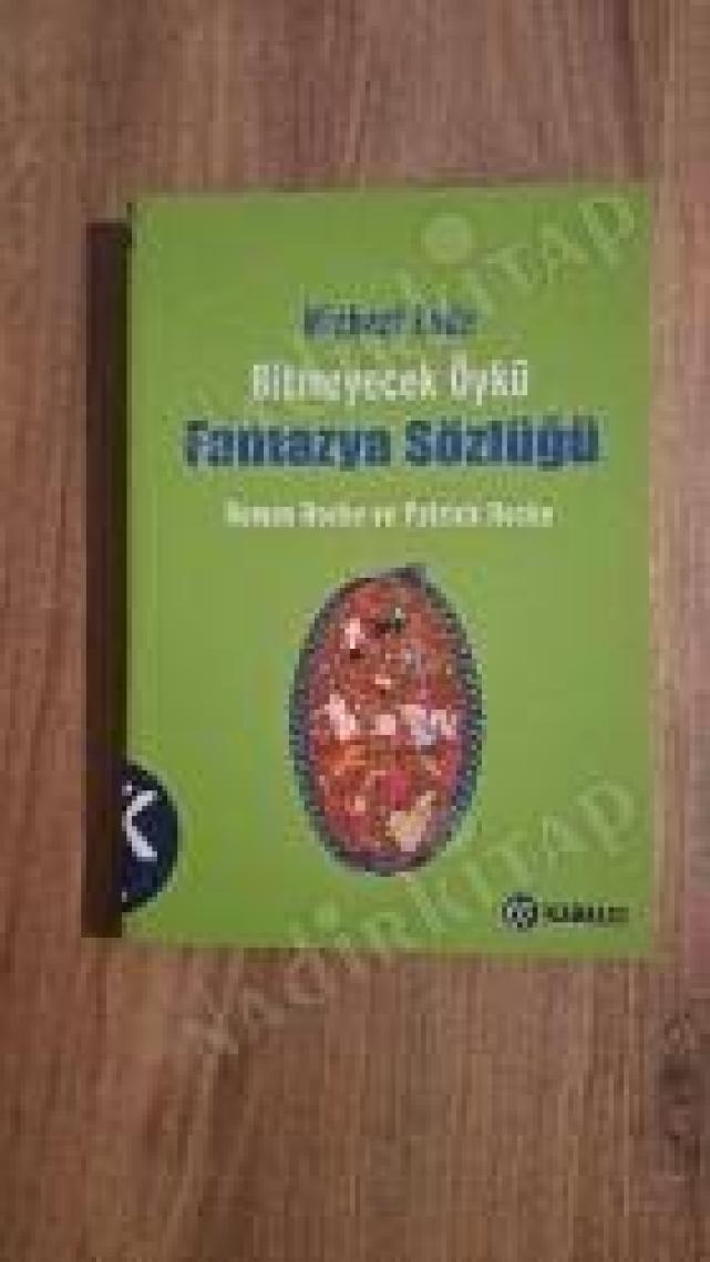 Bitmeyecek Öykü – Fantazya Sözlüğü - Patrick Hocke