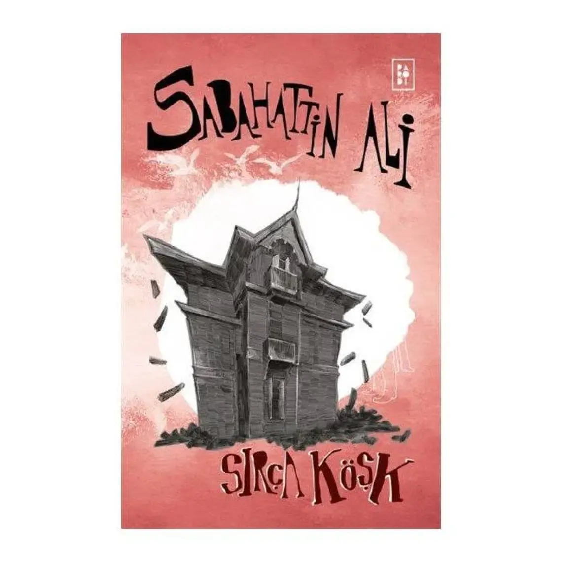 Sırça Köşk - Sabahattin Ali
