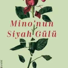 Mino’nun Siyah Gülü - Hüsnü Arkan
