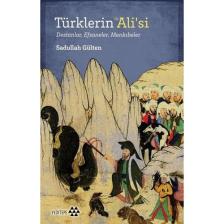 Türklerin Hz. Ali’si - Sadullah Gülten