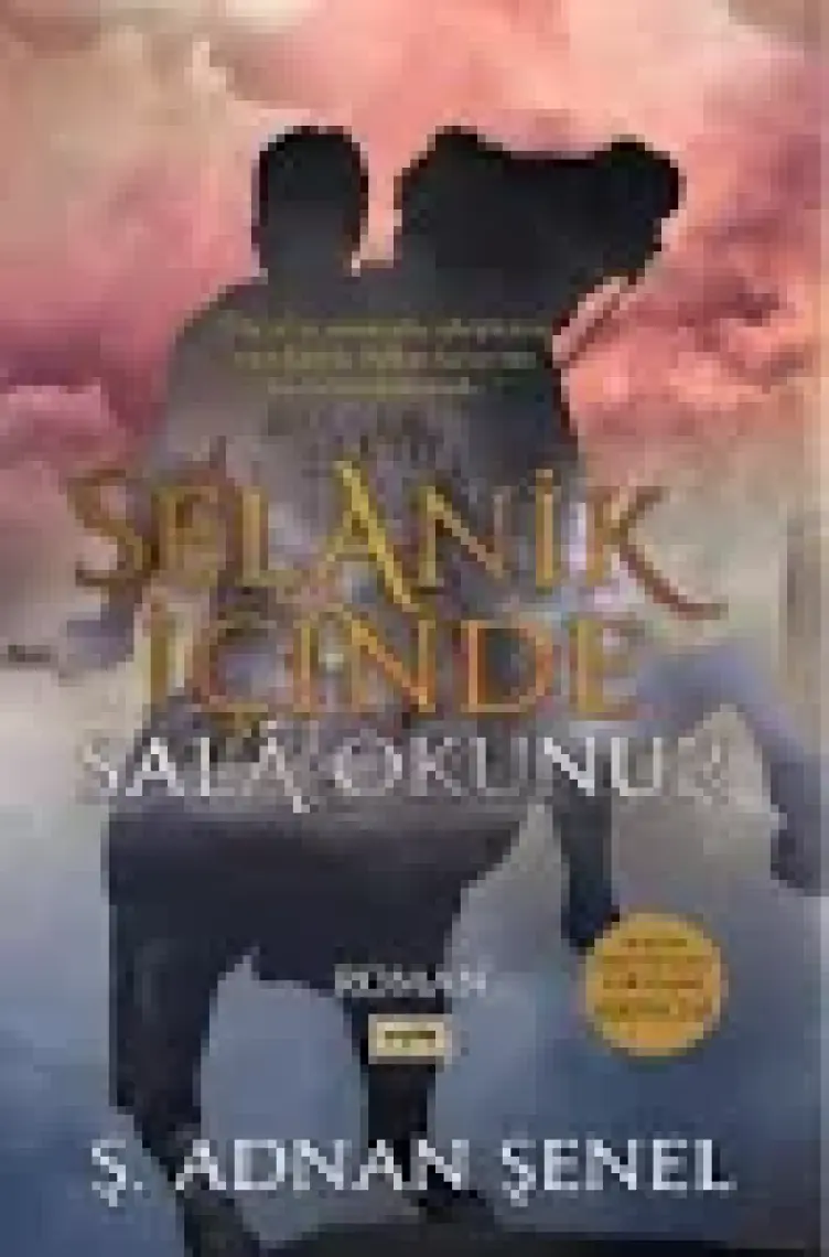 Selanik İçinde Sala Okunur - Şevket Adnan Şenel