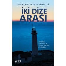 İki Dize Arası;Fenerin Işıltısında Deniz Kokan Öyküler