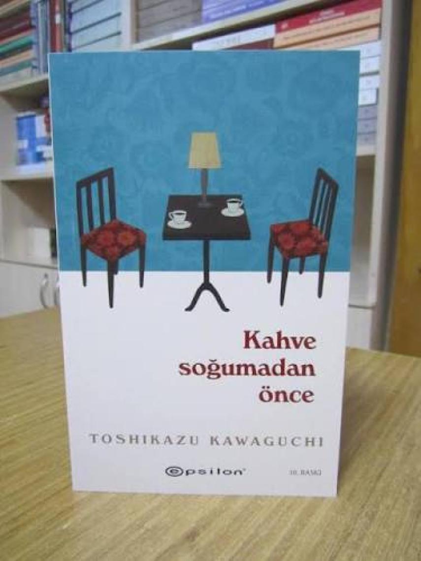 Kahve Soğumadan Önce - Toshikazu Kawaguchi