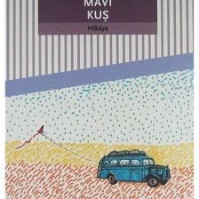 Mavi Kuş / Mustafa Kutlu /
