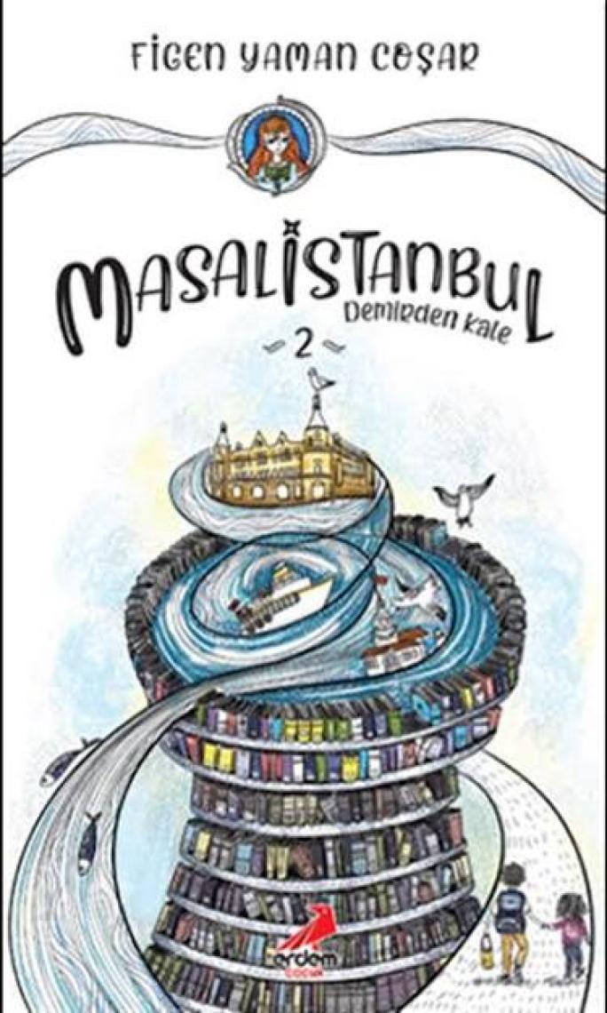 Masalistanbul 2 – Demirden Kale - Figen Yaman Coşar
