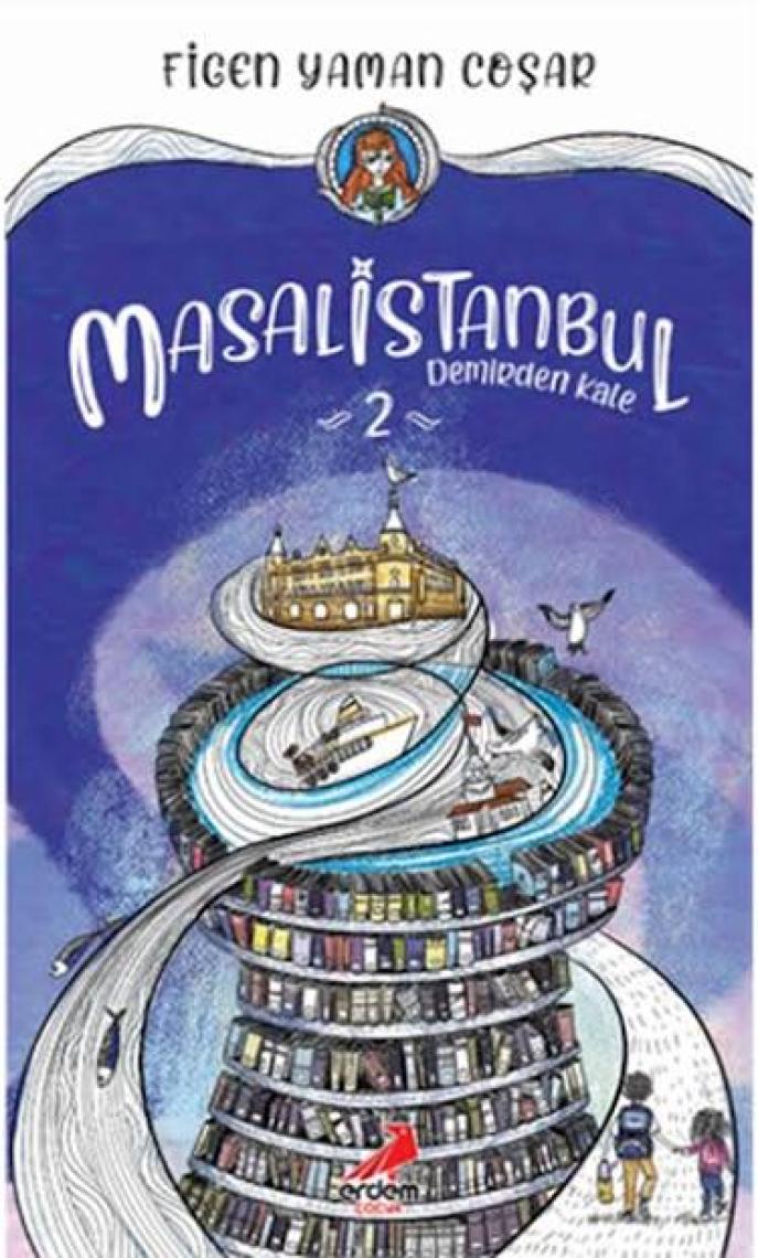 Masalistanbul 2 – Demirden Kale - Figen Yaman Coşar