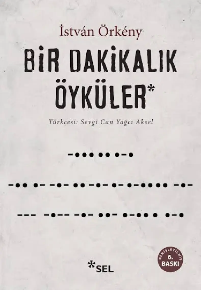 Bir Dakikalık Öyküler - İstván Örkény