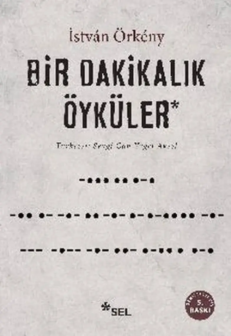 Bir Dakikalık Öyküler - İstván Örkény
