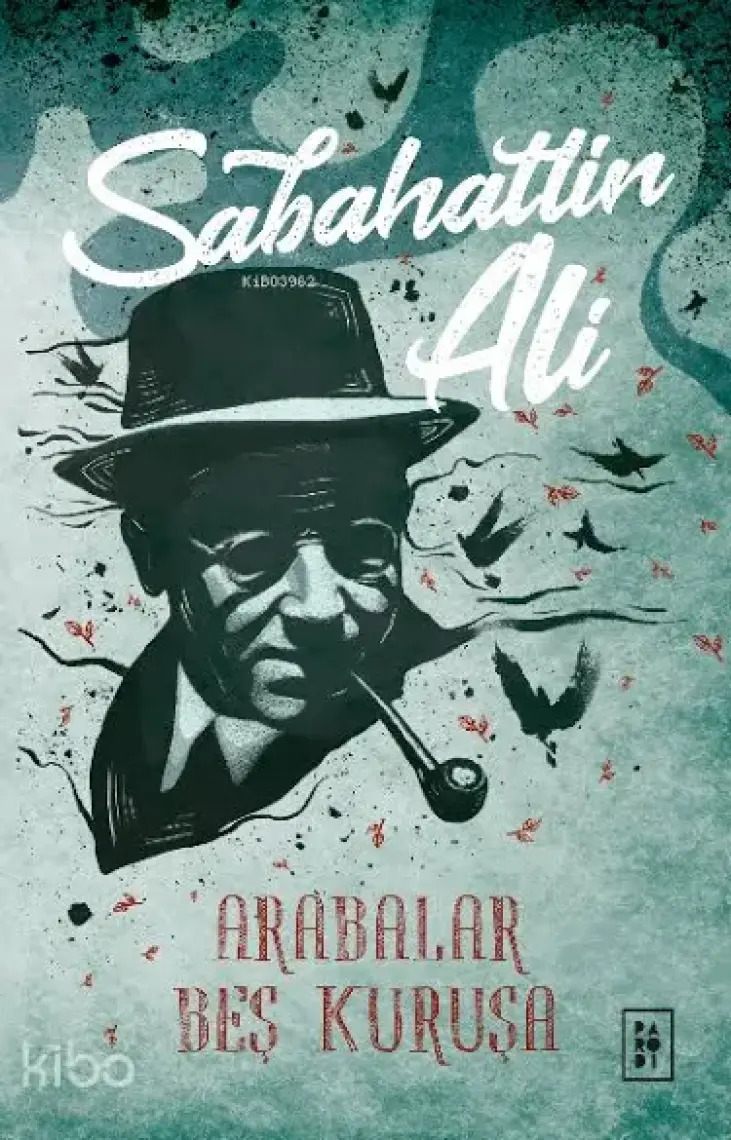 Arabalar Beş Kuruşa - Sabahattin Ali