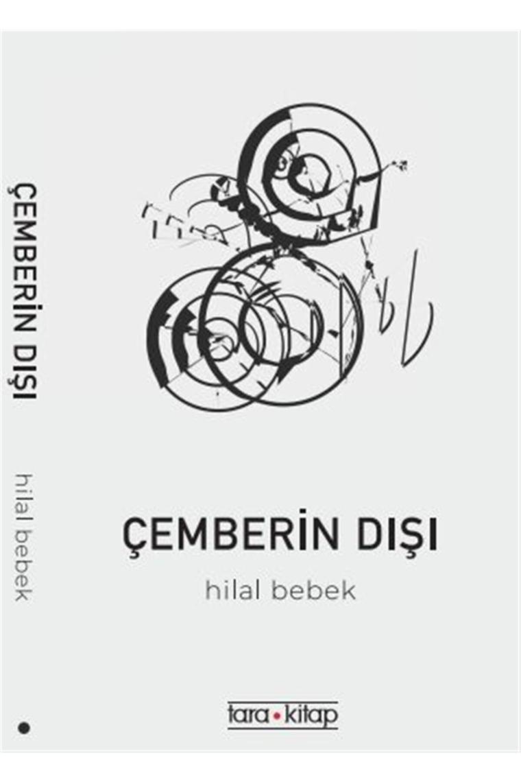 Çemberin Dışı - Hilal Bebek 9786050655834