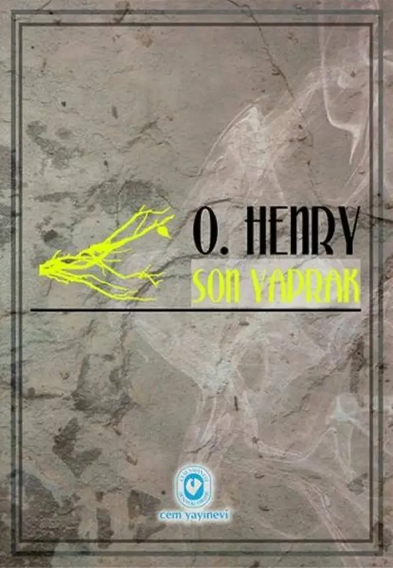 Son Yaprak Ve Kısa Hikayeler-O. Henry