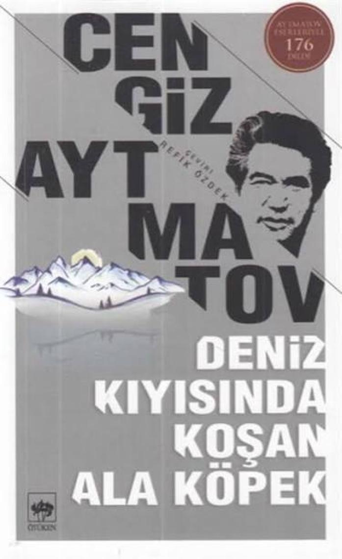 Deniz Kıyısında Koşan Ala Köpek - Cengiz Aytmatov