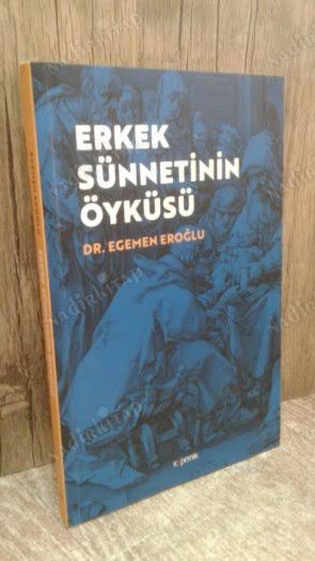 Erkek Sünnetinin Öyküsü - Egemen Eroğlu