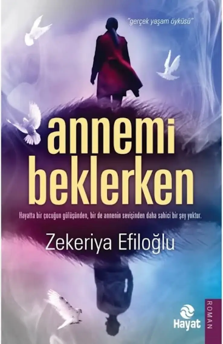 Annemi Beklerken - Zekeriya Efiloğlu