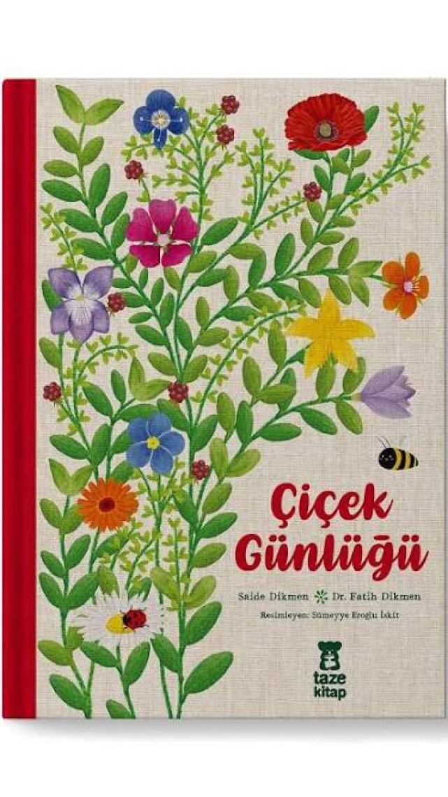 Çiçek Günlüğü (Bez Ciltli) - Saide Dikmen - Fatih Dikmen