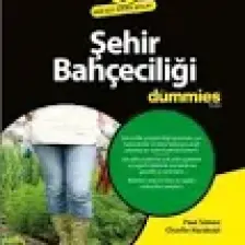 Şehir Bahçeciliği For Dummies- Urban Gardening For Dummies