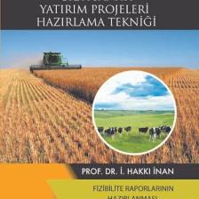 Tarım, Hayvancılık ve Gıda Sanayi Yatırım Projeleri Hazırlama Tekniği