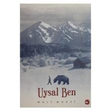 Uysal Ben - Walt Morey