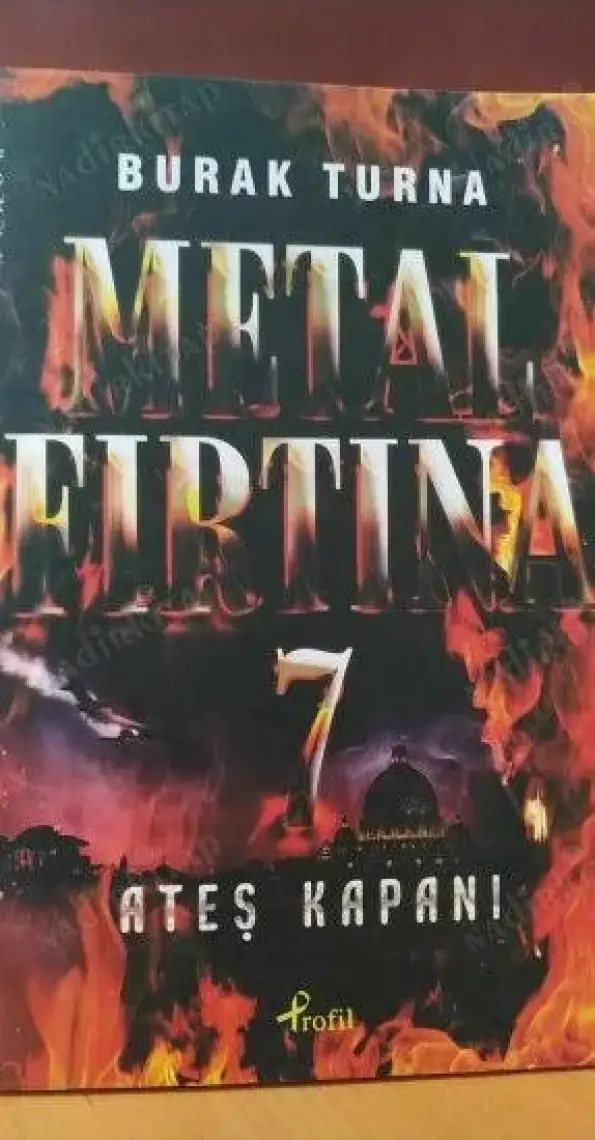 Metal Fırtına 7: Ateş Kapanı - Burak Turna