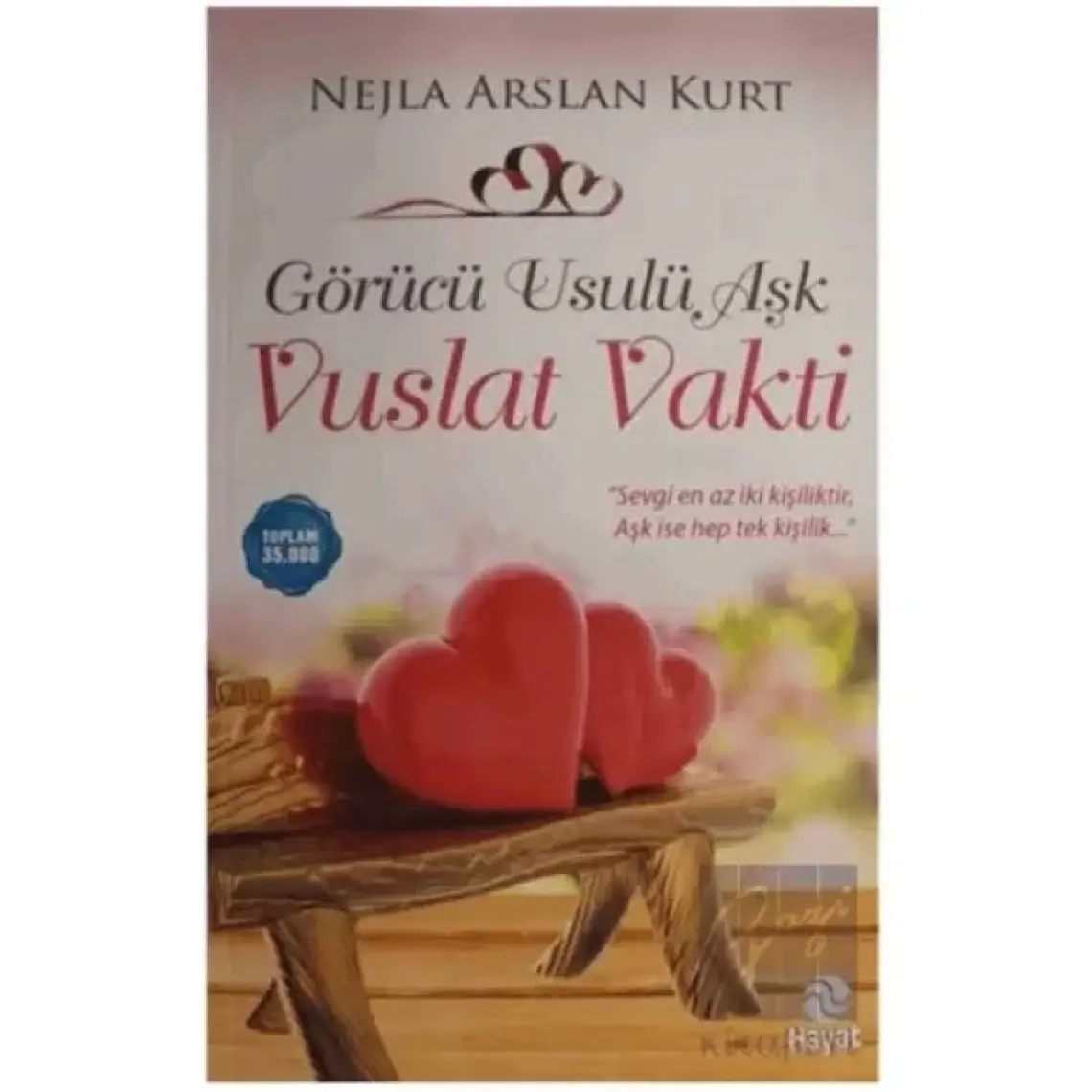 Görücü Usulü Aşk: Vuslat Vakti - Nejla Arslan Kurt