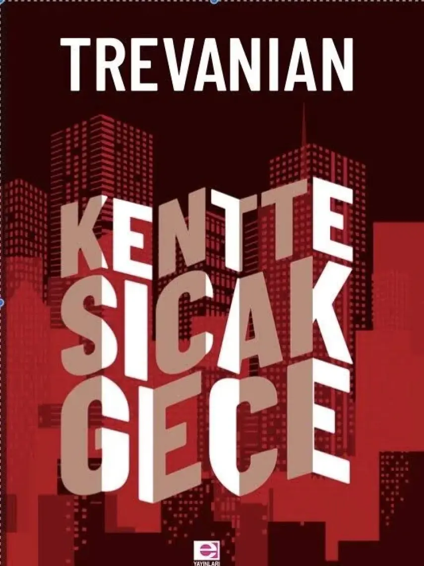 Kentte Sıcak Gece-Trevanian (Rodney William Whitaker)