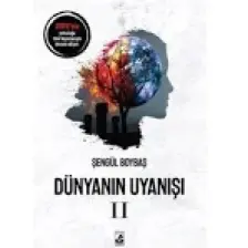 Dünyanın Uyanışı - Dünyanın Uyanışı 2 - Şengül Boybaş