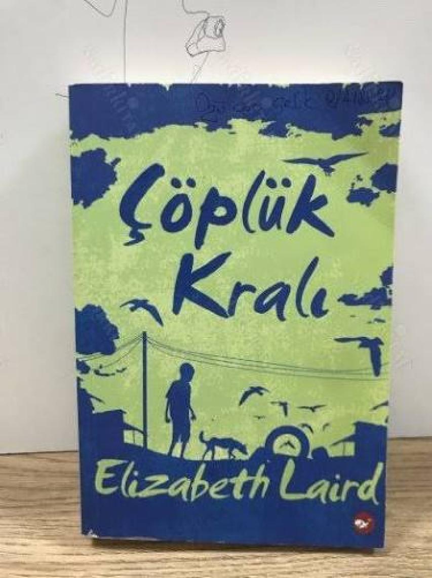 Çöplük Kralı - Elizabeth Laird