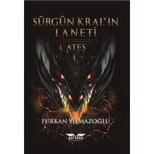 Sürgün Kral'ın Laneti Ateş - Furkan Yılmazoğlu