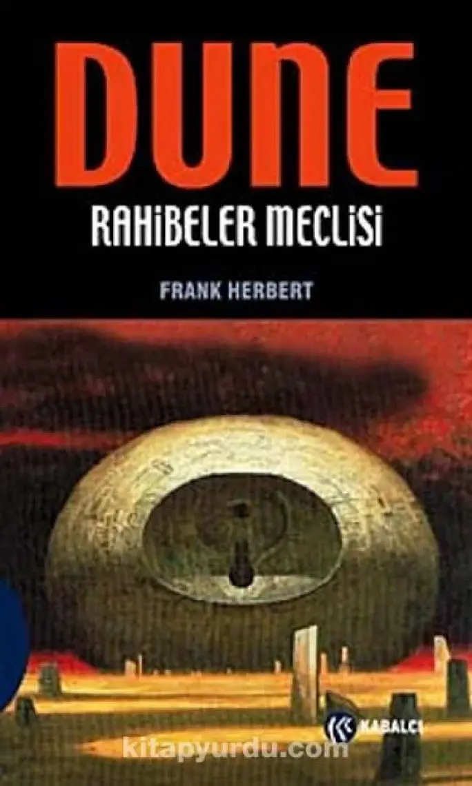 Dune Dizisi 6 Dune Rahibeler Meclisi - Frank Herbert