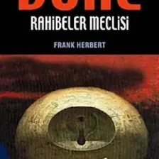 Dune Dizisi 6 Dune Rahibeler Meclisi - Frank Herbert