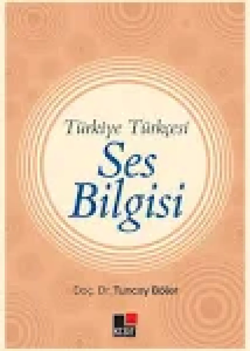 Türkiye Türkçesi Ses Bilgisi - Tuncay Böler