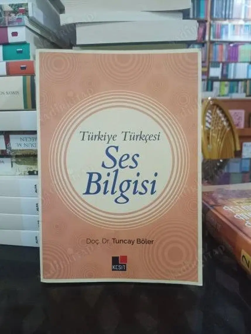 Türkiye Türkçesi Ses Bilgisi - Tuncay Böler