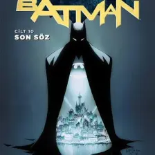 Batman Cilt 10: Son Söz