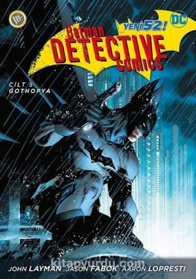 Batman Dedektif Hikayeleri - Gothopya Cilt 5 - John Layman