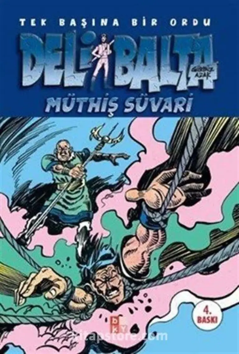 Deli Balta: Müthiş Süvari
