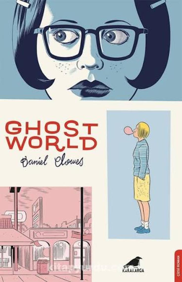 Ghost World - Daniel Clowes
