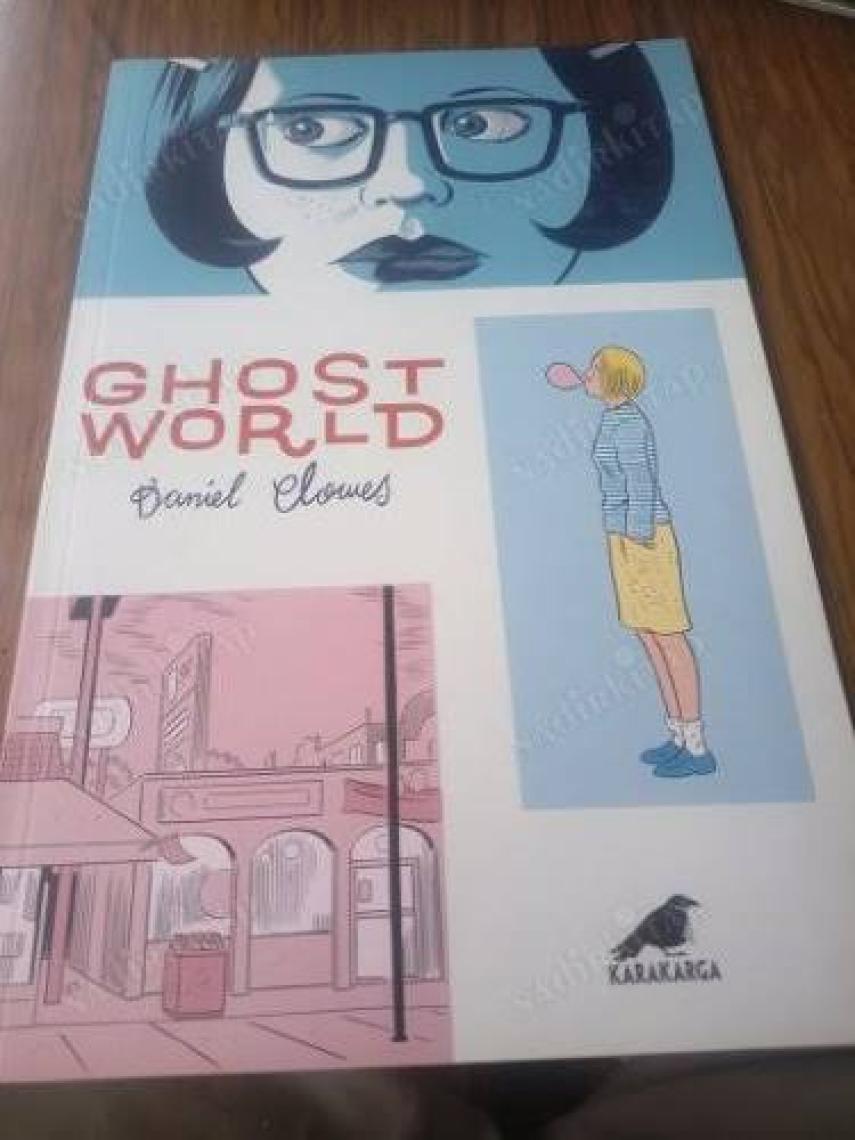 Ghost World - Daniel Clowes