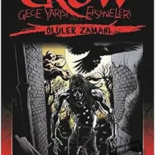 Presstij - The Crow Gece Yarısı Efsaneleri Cilt 1 - Ölüler Zamanı