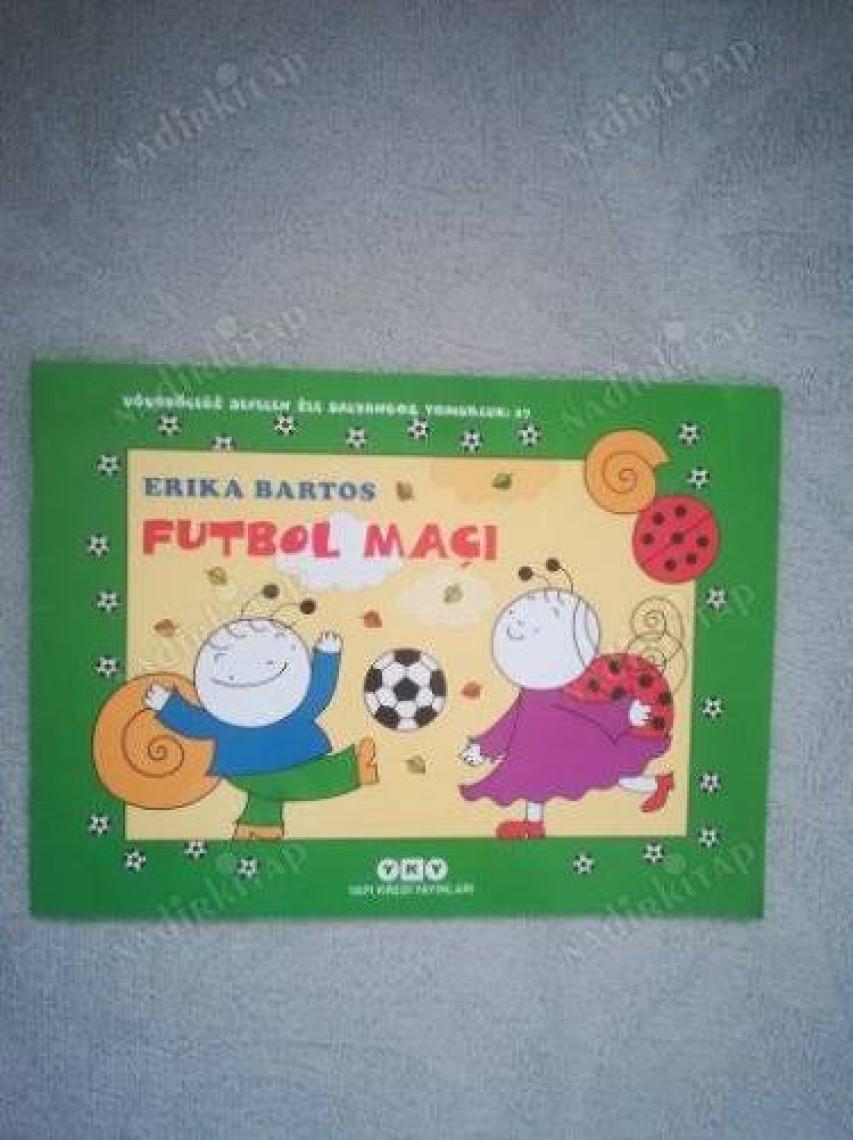 Futbol Maçı 27 - Uğurböceği Sevecen İle Salyangoz Tomurcuk  - Erika Bartos