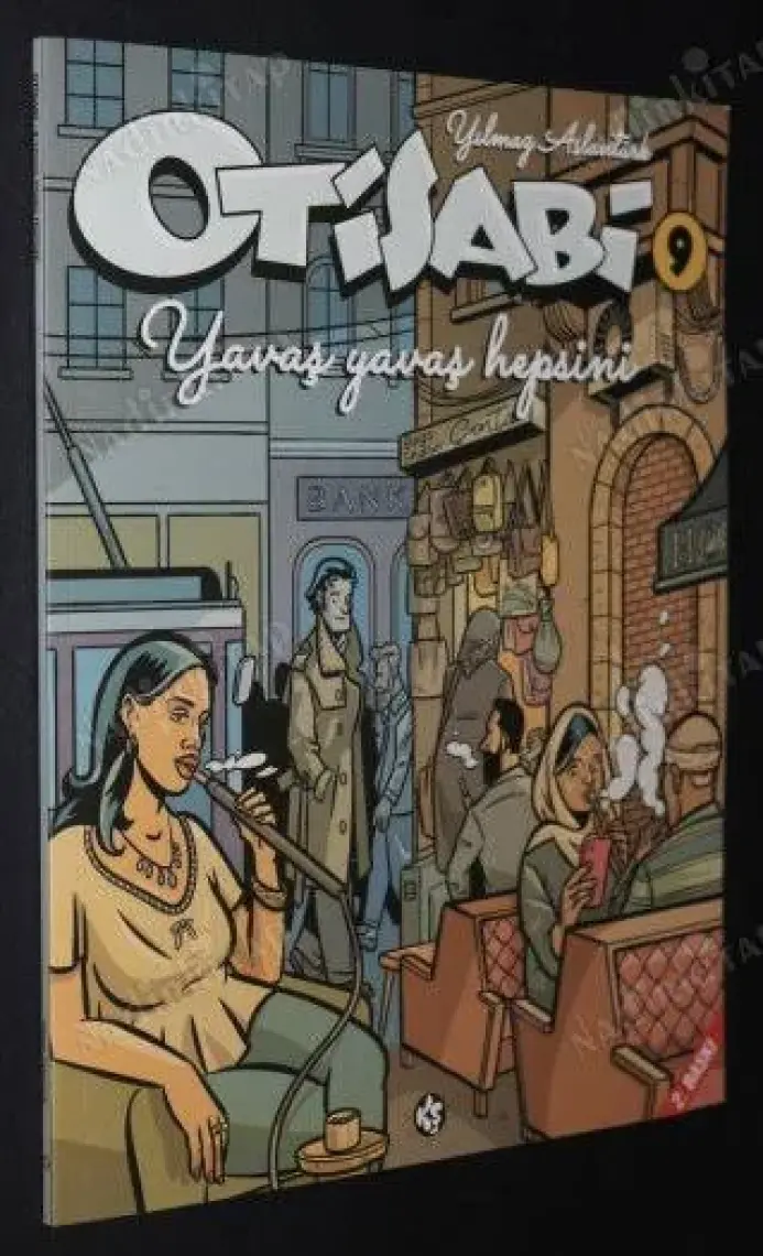 Otisabi 9  Yavaş Yavaş Hepsini - Yılmaz Arslantürk