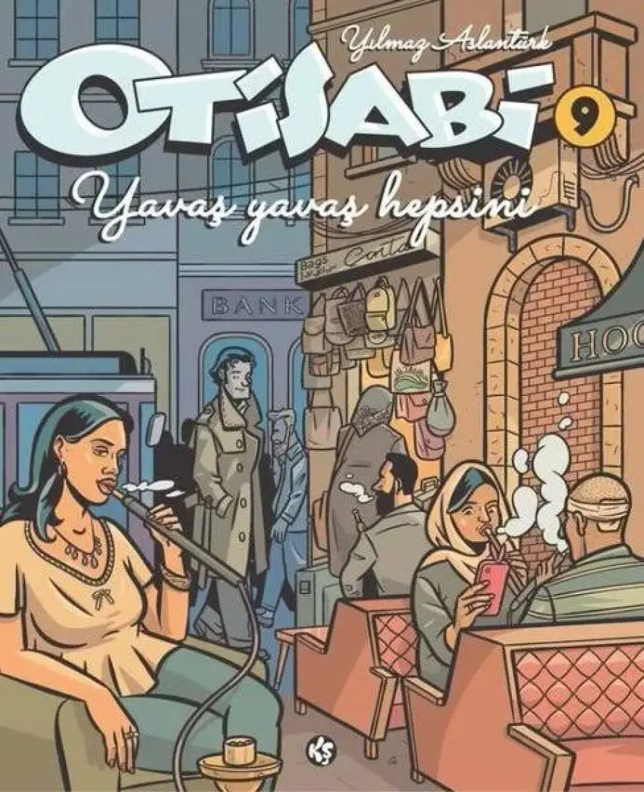 Otisabi 9  Yavaş Yavaş Hepsini - Yılmaz Arslantürk