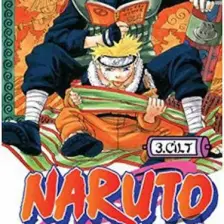 Naruto 3. Cilt - Rüya Uğruna - Masaşi Kişimoto