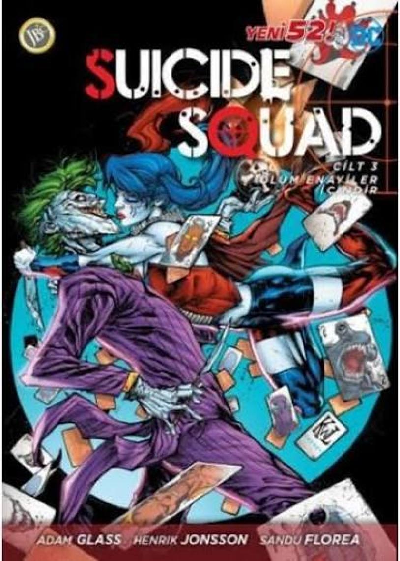 Suicide Squad Yeni 52 Cilt 3-Ölüm Enayiler İçindir