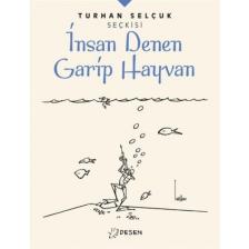 Insan Denen Garip Hayvan - Turhan Selçuk