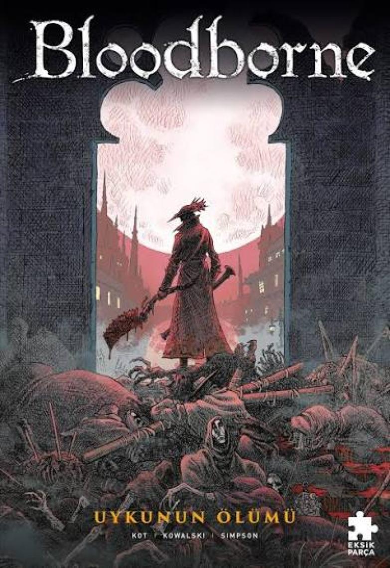 Bloodborne: 1: Uykunun Ölümü - Ales Kot