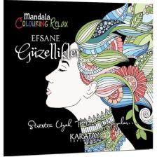 Karatay Colouring Relax Mandala Efsane Güzellikler