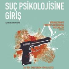 Adli Psikoloji Ve Suç Psikolojisine Giriş / Introduction To Forensic And Criminal Psychology