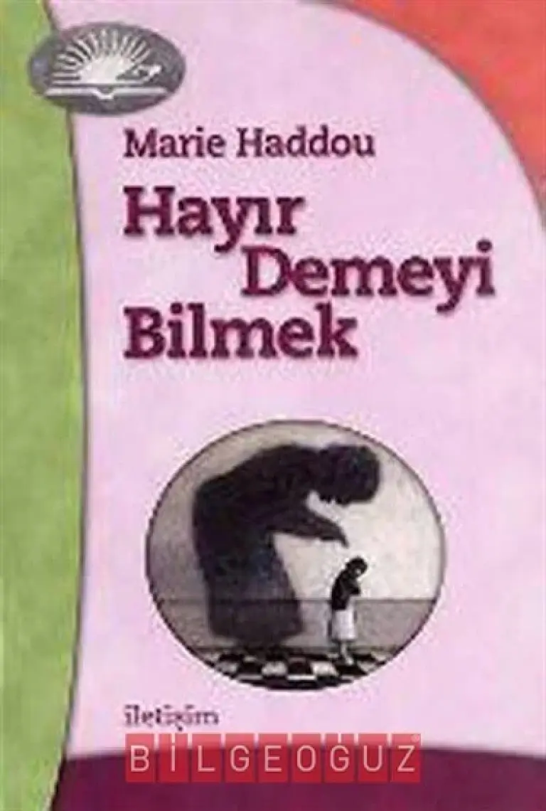 Hayır Demeyi Bilmek