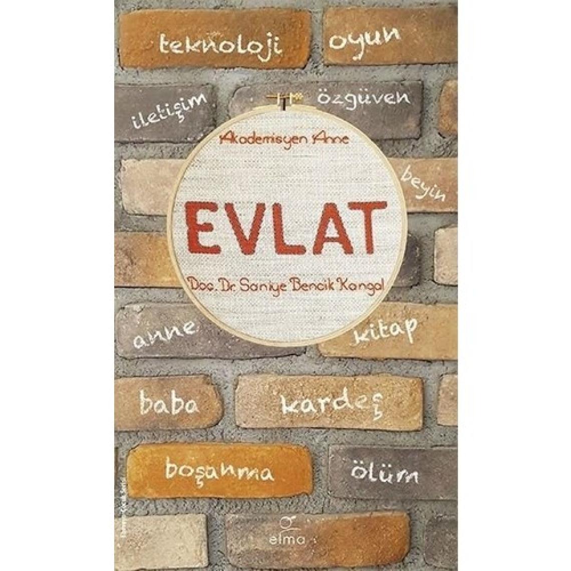 Evlat - Saniye Bencik Kangal