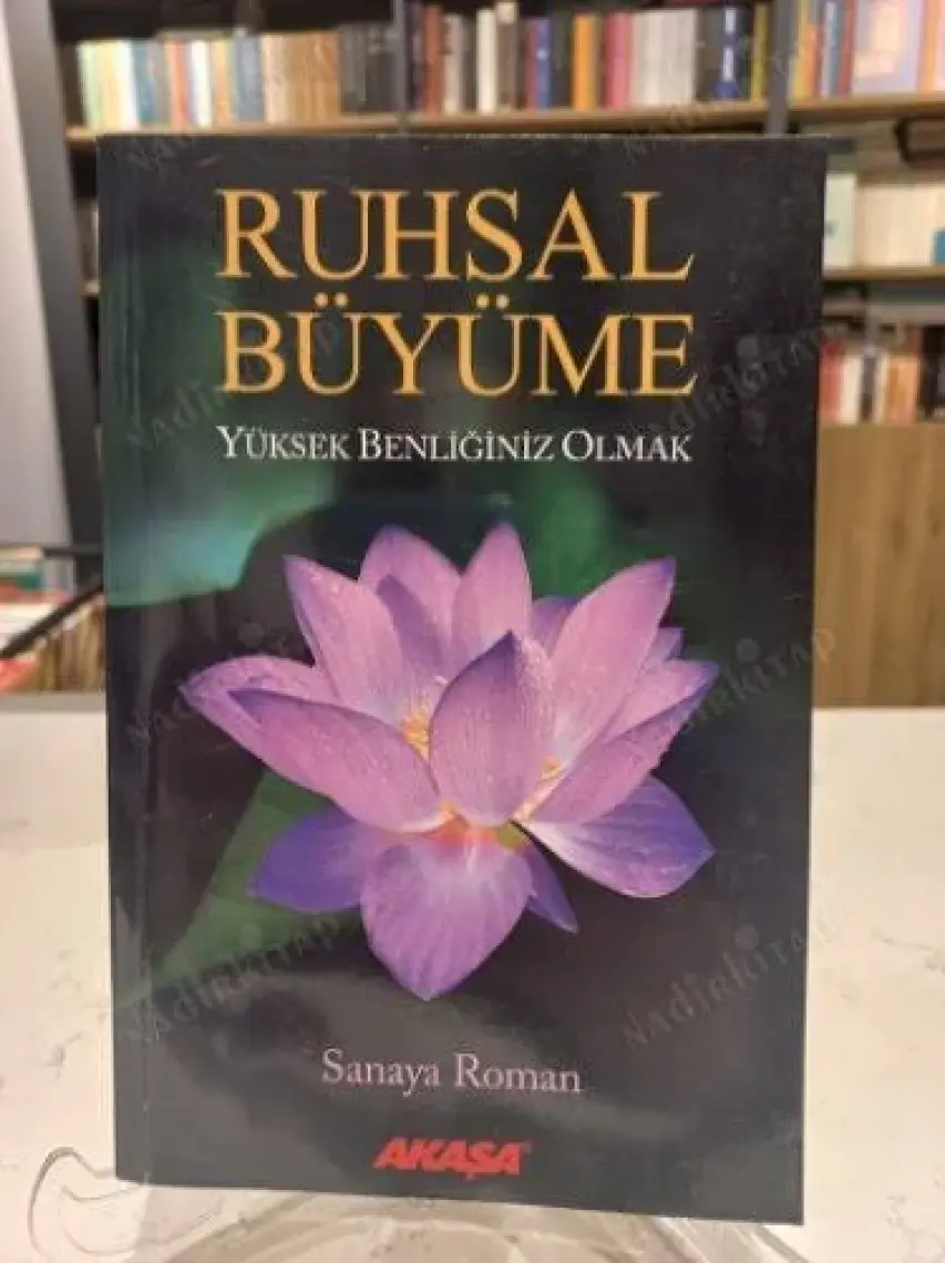 Ruhsal Büyüme Yüksek Benliğiniz Olabilirsiniz